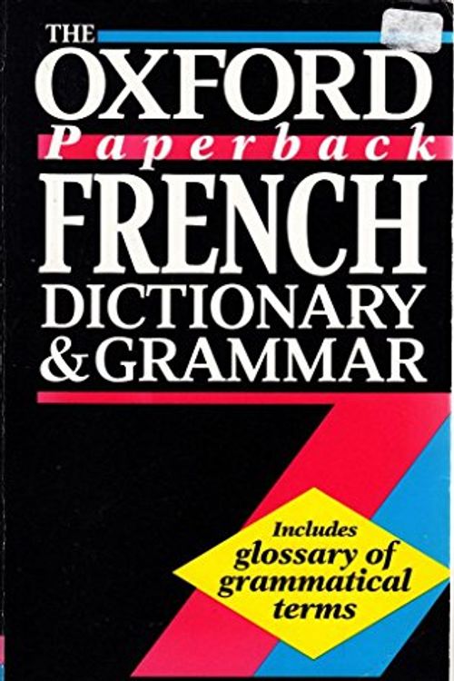 Cover Art for 9780198645290, The Oxford Paperback French Dictionary and Grammar by William Rowlinson