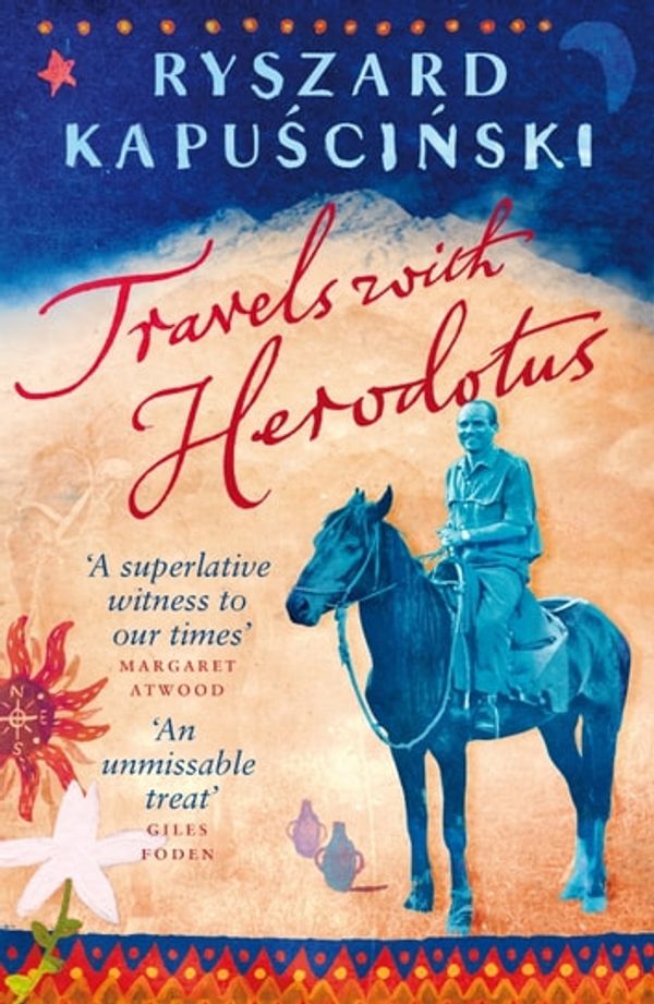 Cover Art for 9780141910741, Travels with Herodotus by Ryszard Kapuscinski