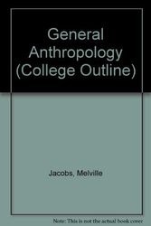 Cover Art for 9780389000136, General Anthropology (College Outline) by Jacobs, Melville; Stern, Bernhard J.