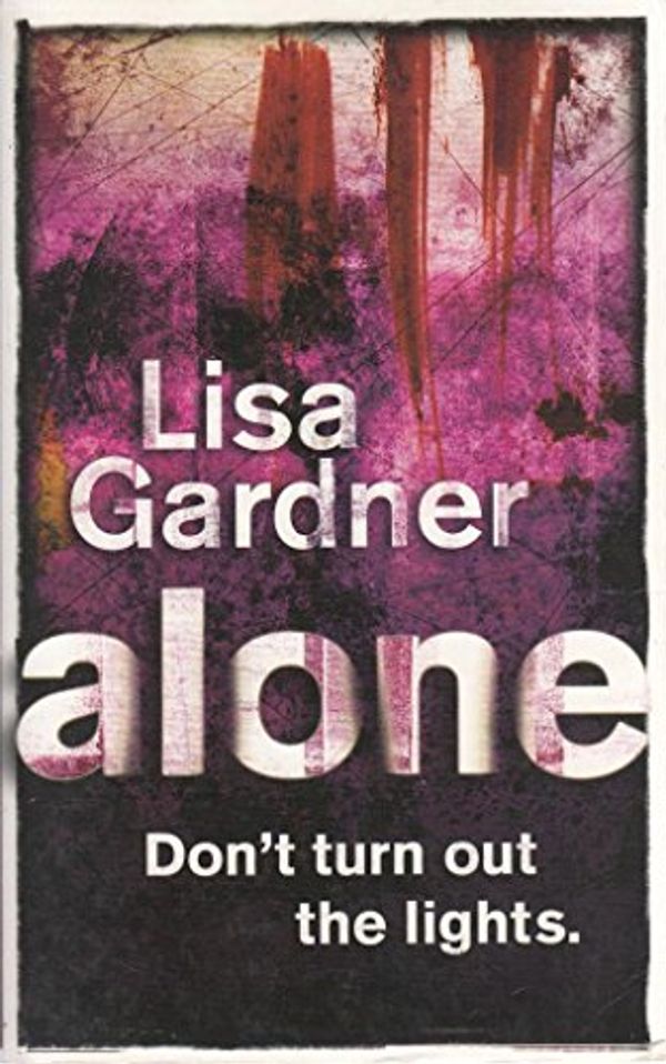 Cover Art for 9781407216812, Alone by Lisa Gardner