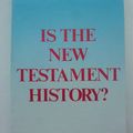 Cover Art for 9780340374498, Is the New Testament History? by Paul Barnett