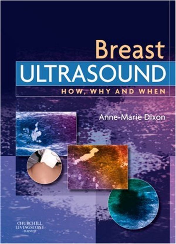 Cover Art for 9780443100765, Breast Ultrasound by Anne-Marie Dixon