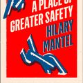 Cover Art for 9780008329730, A Place Of Greater Safety by Hilary Mantel