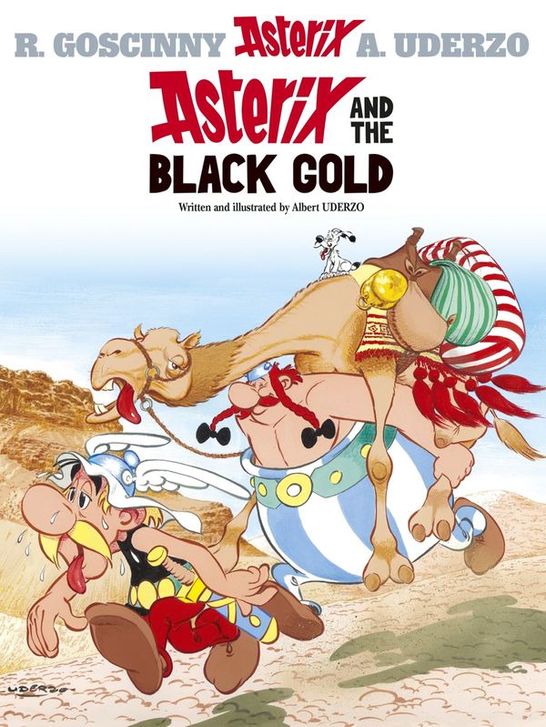 Cover Art for 9781444013337, Asterix: Asterix and the Black Gold: Album 26 by Albert Uderzo