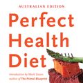 Cover Art for 9781922072115, Perfect Health Diet: regain health and lose weight by eating the way you were meant to eat by Paul Jaminet, Shou-Ching Jaminet