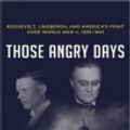 Cover Art for 9781452642000, Those Angry Days (Library Edition) by Lynne Olson
