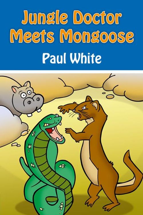 Cover Art for 9781845506131, Jungle Doctor Meets Mongoose by Paul White