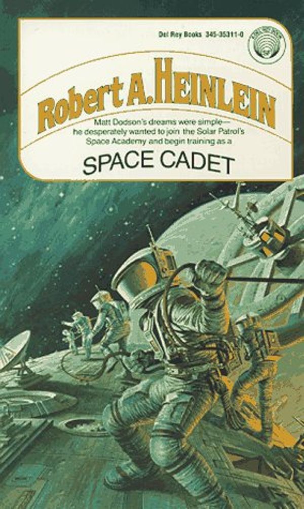 Cover Art for 9780345353115, Space Cadet by Robert A. Heinlein