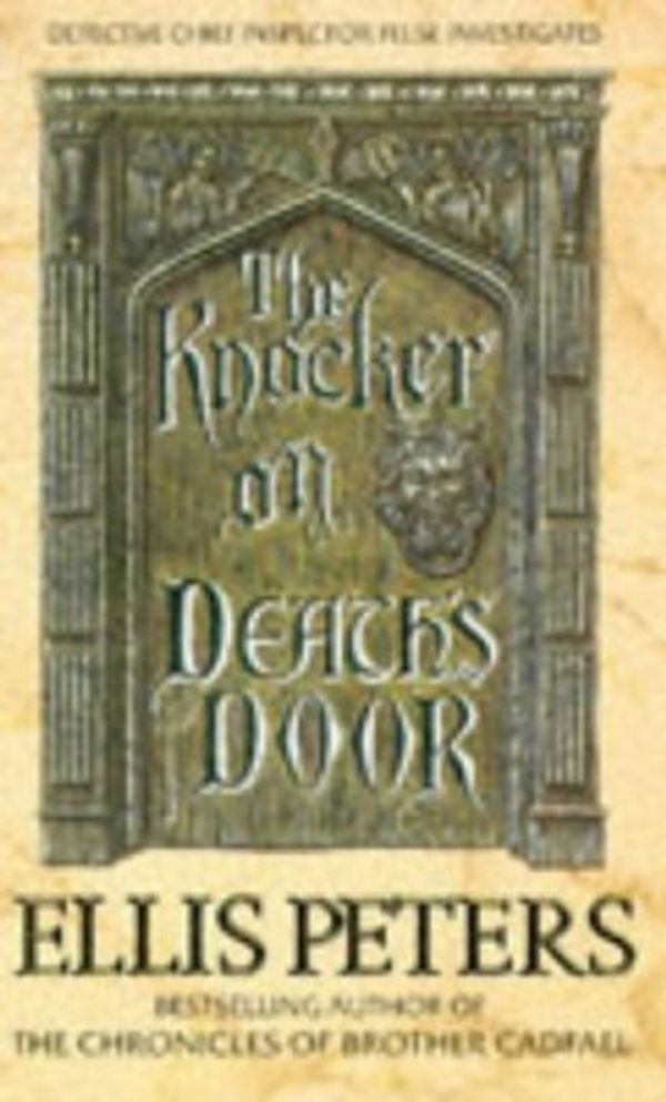 Cover Art for 9780751520798, The Knocker on Death's Door by Ellis Peters