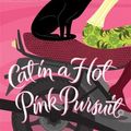Cover Art for 9780765352682, Cat in a Hot Pink Pursuit by Carole Nelson Douglas