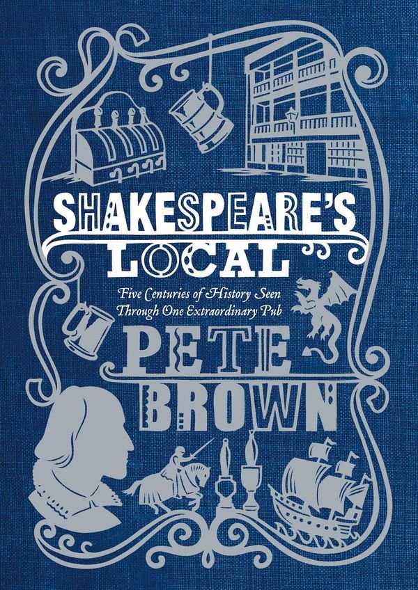 Cover Art for 9781743299739, Shakespeare's Local by Pete Brown