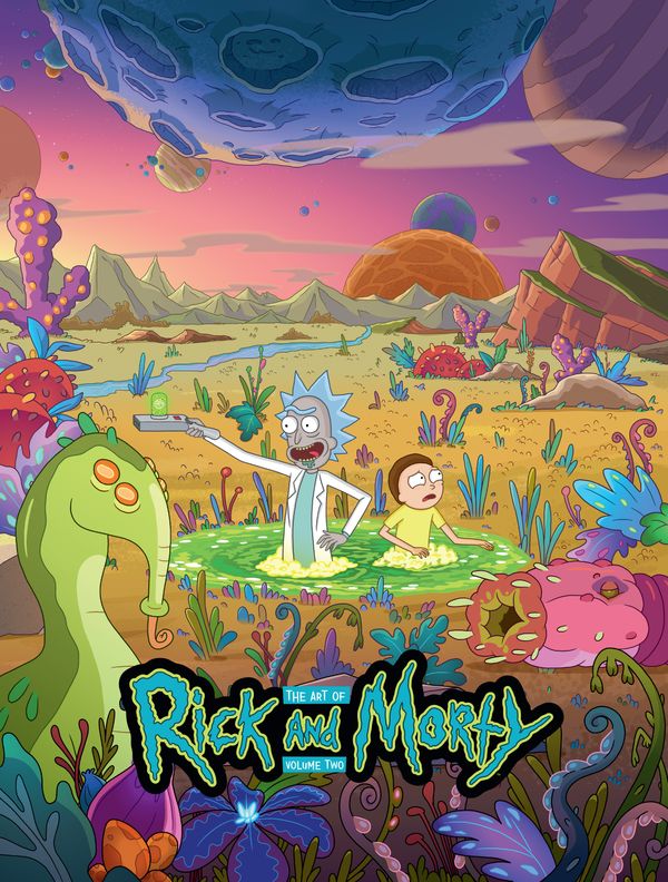 Cover Art for 9781506720463, The Art of Rick and Morty Volume 2 by Jeremy Gilfor