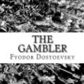 Cover Art for 9781482071276, The Gambler by Fyodor Dostoevsky