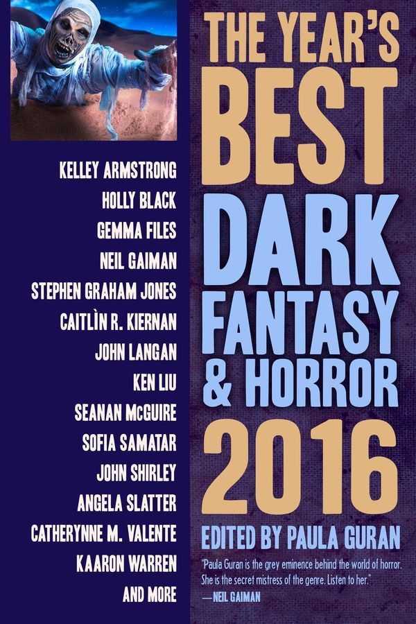 Cover Art for 9781607014775, The Year's Best Dark Fantasy & Horror, 2016 Edition by Paula Guran