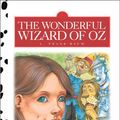 Cover Art for 9781577595519, The Wonderful Wizard of Oz by L. Frank Baum, Suzi Alexander, Nick Price, Kathryn Knight
