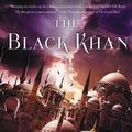 Cover Art for 9780062459206, The Black Khan by Ausma Zehanat Khan