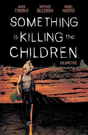 Cover Art for 9781684158539, Something is Killing the Children Vol. 5 (Something Is Killing the Children, 5) by James Tynion IV