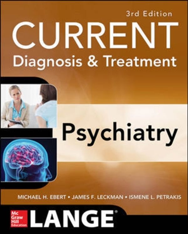 Cover Art for 9780071754422, Current Diagnosis & Treatment: Psychiatry (Lange Current Series) by Michael H. Ebert