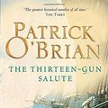 Cover Art for B0161T1FUM, The Thirteen-Gun Salute by O'Brian, Patrick (April 1, 2010) Paperback by O'Brian, Patrick