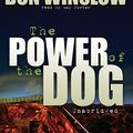 Cover Art for 9781433245466, The Power of the Dog by Don Winslow