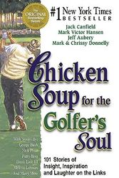 Cover Art for 9781558746589, Chicken Soup for the Golfer's Soul by Jack Canfield