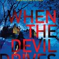 Cover Art for 9781408703410, When the Devil Drives by Chris Brookmyre