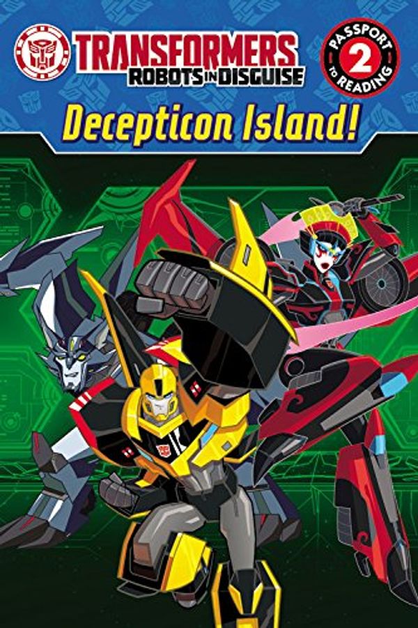 Cover Art for 9780316318884, Transformers Robots in Disguise: Decepticon Island! (Passport to Reading, Level 2) by Steve Foxe