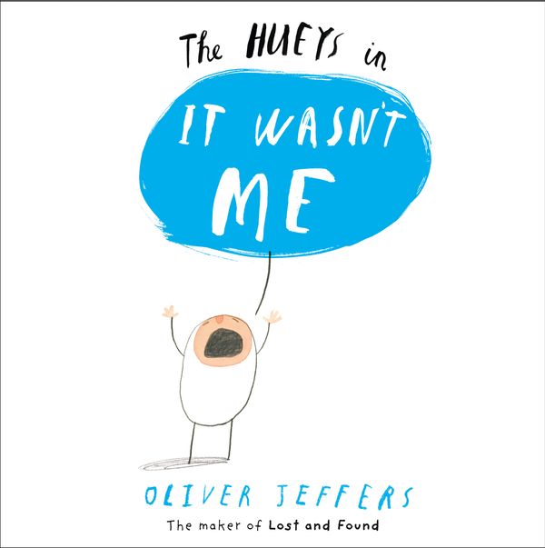 Cover Art for 9780007420681, It Wasn't Me by Oliver Jeffers