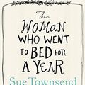 Cover Art for 9780718157159, The Woman who Went to Bed for a Year by Sue Townsend