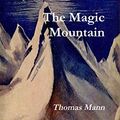Cover Art for B07SDB72PX, The Magic Mountain by Thomas Mann
