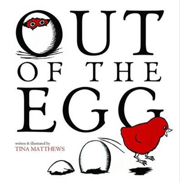 Cover Art for 9781921529559, Out of the Egg by Tina Matthews