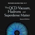 Cover Art for 9789812385734, The QCD Vacuum, Hadrons and Superdense Matter (Lecture Notes in Physics) by Edward V. Shuryak