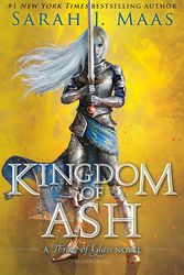 Cover Art for 9781619636125, Kingdom of Ash (Throne of Glass) by Sarah J. Maas