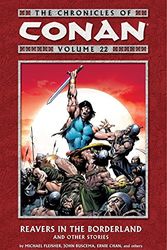 Cover Art for 9781595828125, Chronicles Of Conan Volume 22: Reavers In The Borderland And Other Stories by Michael Fleisher