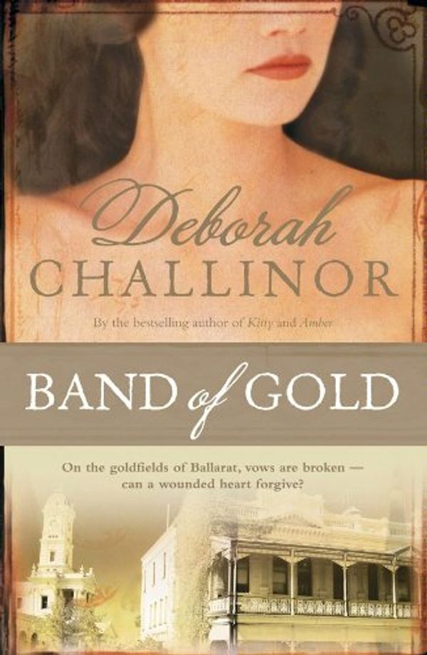 Cover Art for B003Z0CI6G, Band of Gold (Smuggler's Wife Book 3) by Deborah Challinor