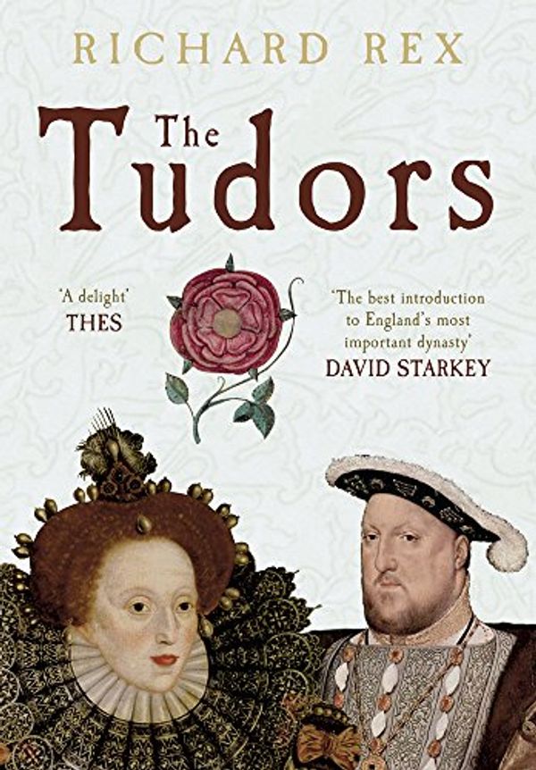 Cover Art for 9781848680494, The Tudors by Richard Rex