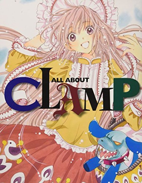 Cover Art for 9784048544047, All About Clamp Art Book And Manga by Clamp
