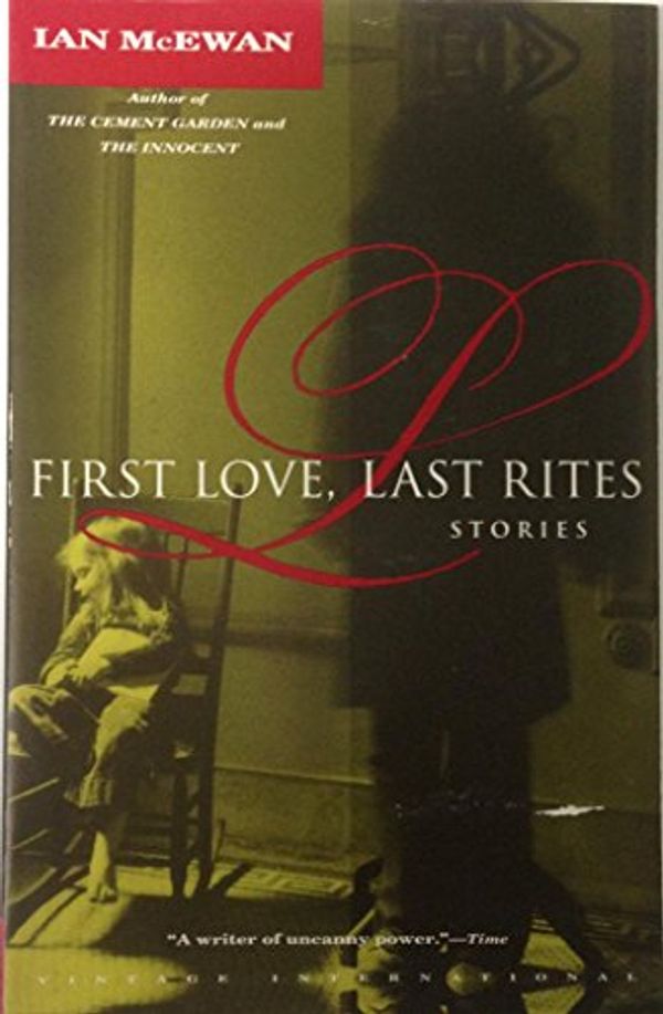 Cover Art for 9780140112801, Mcewan Ian : First Love, Last Rites by Ian McEwan