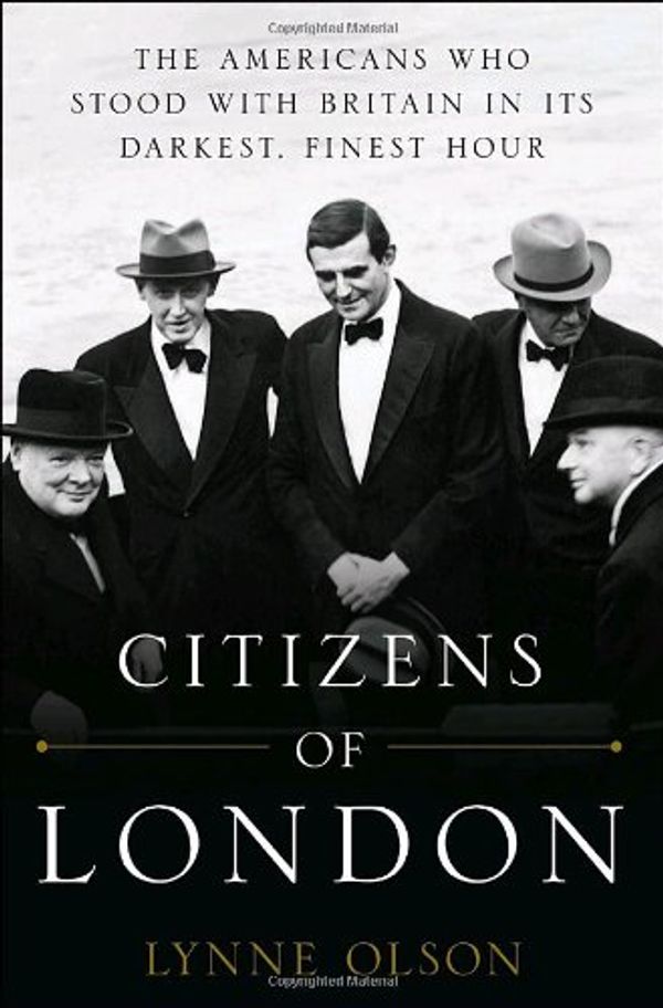 Cover Art for 9781400067589, Citizens of London by Lynne Olson