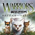 Cover Art for 9780061702303, Warriors: Battles of the Clans by Erin Hunter