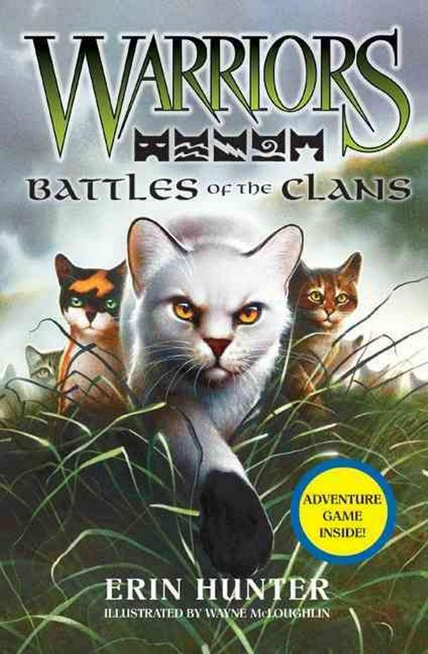 Cover Art for 9780061702303, Warriors: Battles of the Clans by Erin Hunter