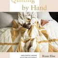 Cover Art for 9781787137714, Quilting by Hand by Riane Elise