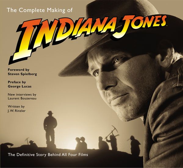 Cover Art for 9780091926618, The Complete Making of Indiana Jones by Rinzler &. Bouze