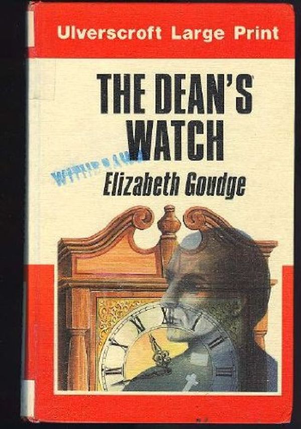 Cover Art for 9780708907962, Dean's Watch by Elizabeth Goudge