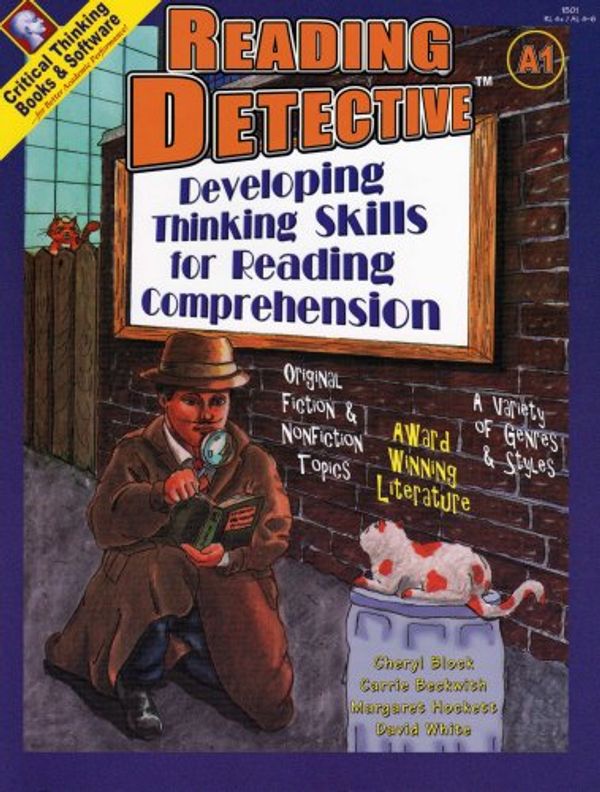 Cover Art for 9780894557569, Reading Detective: Developing Thinking Skills for Reading Comprehension A1 (1501 / RL 4+ / 4-6) by Cheryl Block