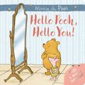 Cover Art for 9781405286718, Winnie-the-Pooh: Hello Pooh, Hello YouMirror Book by Winnie The Pooh