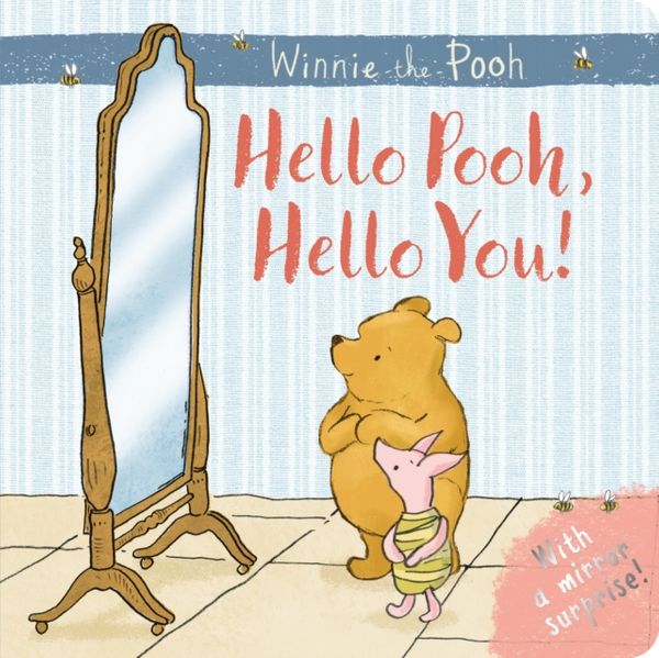 Cover Art for 9781405286718, Winnie-the-Pooh: Hello Pooh, Hello YouMirror Book by Winnie The Pooh