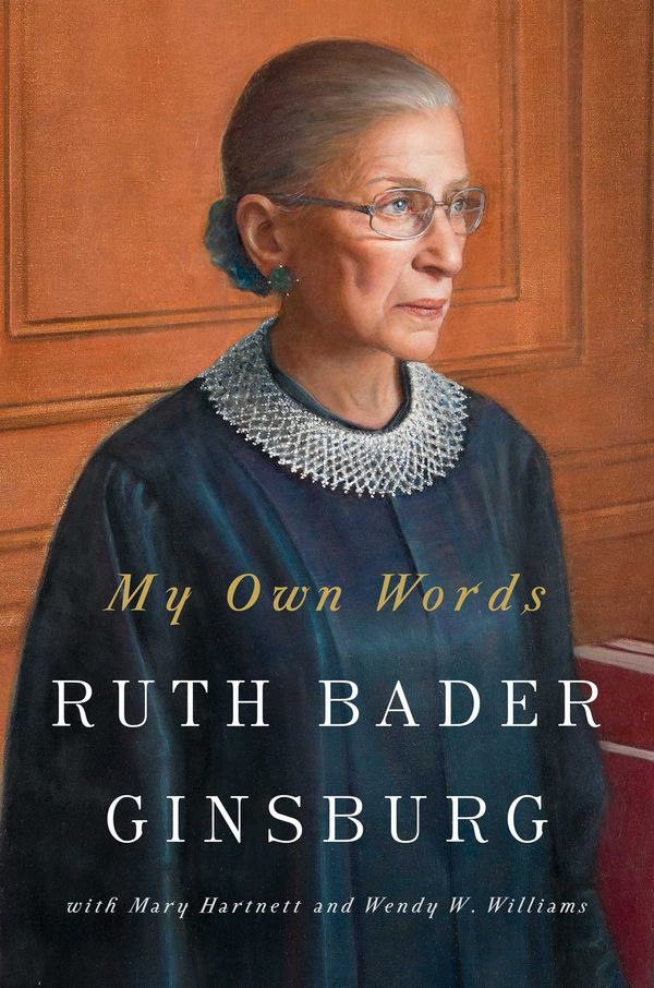 Cover Art for 9781501145247, My Own Words by Ruth Bader Ginsburg