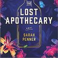 Cover Art for B087JJ2K54, The Lost Apothecary: A Novel by Sarah Penner