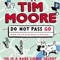 Cover Art for 9781409022169, Do Not Pass Go by Tim Moore
